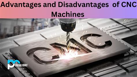 advantages and disadvantages of cnc milling machine|cnc milling advantages and disadvantages.